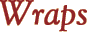 Wraps